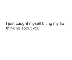 lip biting quotes