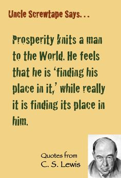lewis quote screwtape on prosperity and worldliness more lewis quotes ...