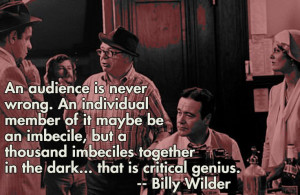 ... Quotes - Billy Wilder - Movie Director Quotes #billywilder #wilder