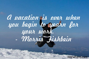 Vacation Over Quotes