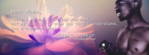 Tupac Mama Quotes http://www.pic2fly.com/Tupac+Mama+Quotes.html