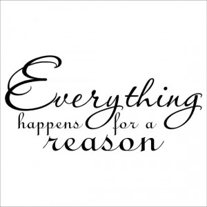 Everything Happens For A Reason vinyl lettering art decal