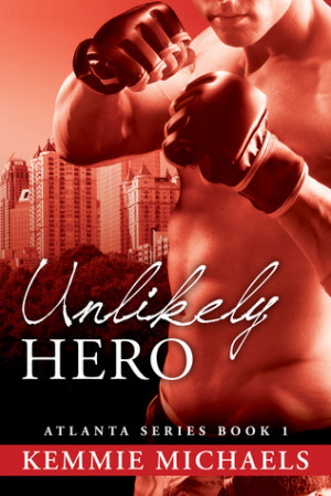 Unlikely Hero (Atlanta Series, #1)