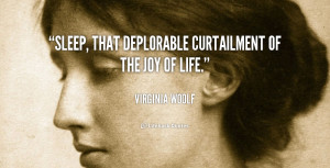 File Name : quote-Virginia-Woolf-sleep-that-deplorable-curtailment-of ...