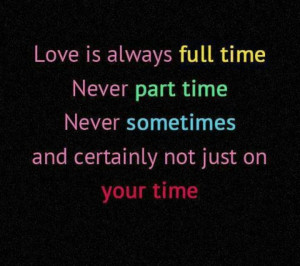 Full time love quote