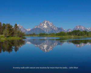 Typography print, In every walk with nature-John Muir, Grand Tetons ...