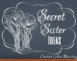 ... contains information and helps for Secret Sisters and Prayer Sisters