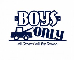Truck Wall Decal Boys Only Wall Quote Boy Wall Decals Car Wall Decal ...