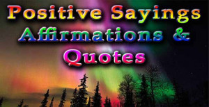 positive_sayings_affirmations_and_quotes_personal_development_123 ...