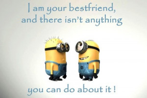 Minion Friend Quotes Minions Friendship Quote