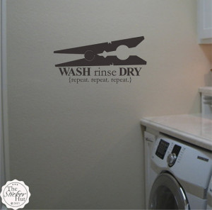 Clothes Pin Wash Rinse Dry Repeat Repeat Repeat Typographic Laundry ...
