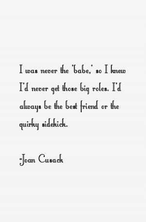 Joan Cusack Quotes & Sayings