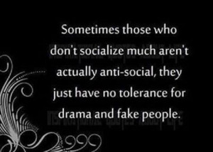 No time for drama and fake people