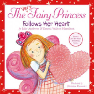 Picture book cover of The Very Fairy Princess Follows Her Heart ...