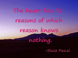 Pascal, reason, faith, the heart