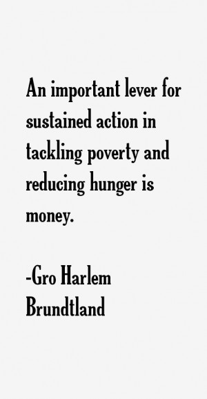 Gro Harlem Brundtland Quotes & Sayings