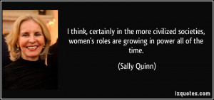 quote-i-think-certainly-in-the-more-civilized-societies-women-s-roles ...