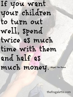 Kids don't need much, except all of your attention. #quotes #kids