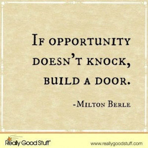 Opportunity knocks...
