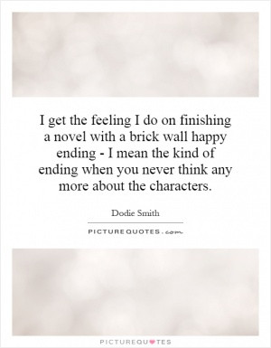 Get The Feeling I Do On Finishing A Novel With Brick Wall Happy