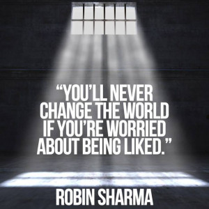 ... Worry, Change The World, Favorite Quotes, Robin Sharma, Change Quotes