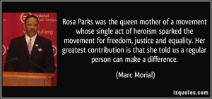 Rosa Parks was the queen mother of a movement whose single act of ...