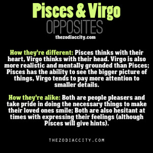Zodiac Opposites, Pisces & Virgo: How they’re alike and different.