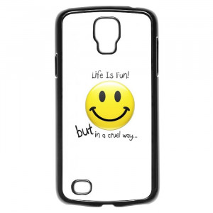 Life Quotes Smiley Galaxy S4 Active Case