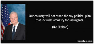 Our country will not stand for any political plan that includes ...