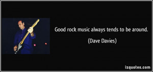 More Dave Davies Quotes