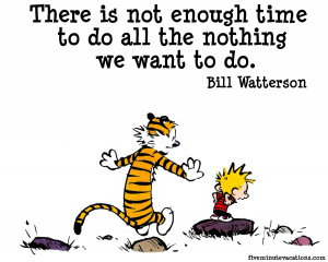 Calvin And Hobbes Quotes About Work For the love of calvin