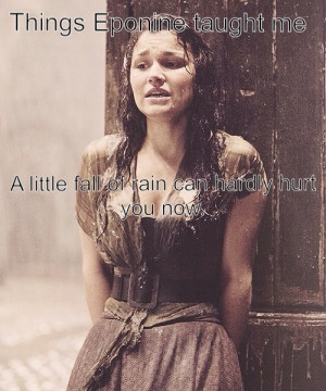 Eponine: musical syndrome: a little fall of rain can't hurt you when ...