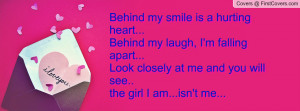 behind my smile is a hurting heart...behind my laugh , Pictures , i'm ...