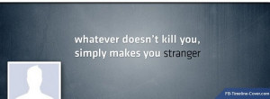 Quotes : Facebook Cover Photo Stranger Quote Facebook Timeline Cover