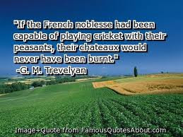 If The French Noblesse Had Been Capable Of Playing Cricket With Their ...