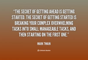 quote-Mark-Twain-the-secret-of-getting-ahead-is-getting-109.png
