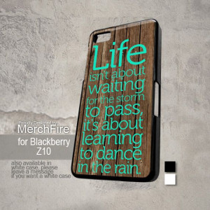 Life Quote Dance In The Rain on wood
