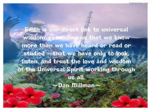 Faith Is Our Direct Link To Universal Wisdom, Reminding Us That We ...