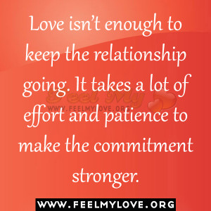 ... relationship going. It takes a lot of effort and patience to make the