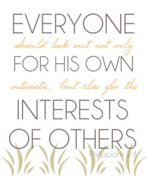 ... interests but also for the interests of others // popular quote