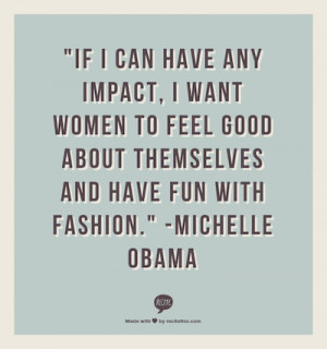 Michelle Obama Quote on Fashion