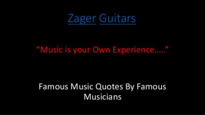 Guitars“Music is your Own Experience…..”Famous Music Quotes ...