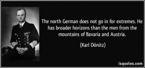The north German does not go in for extremes. He has broader horizons ...