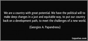 have the political will to make deep changes in a just and equitable ...