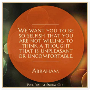 ... unpleasant or uncomfortable. Abraham-Hicks Quotes (AHQ3015) #thought