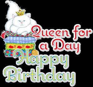 more images from birthday quotes queen for a day happy birthday
