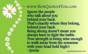 ... always have to fight the battle. True strength is being wise enough to