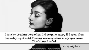See The 50 Best Audrey Hepburn Quotes →