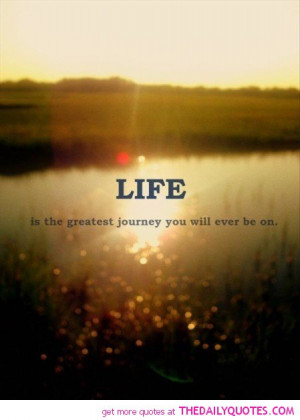 life-greatest-journey-quote- … inspirational quotes about life