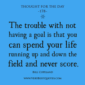 goal quotes, motivational Thought For The Day
